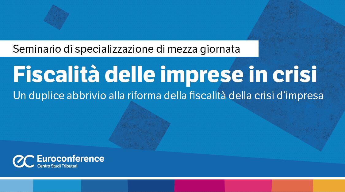 Immagine Fiscalità delle imprese in crisi | Euroconference